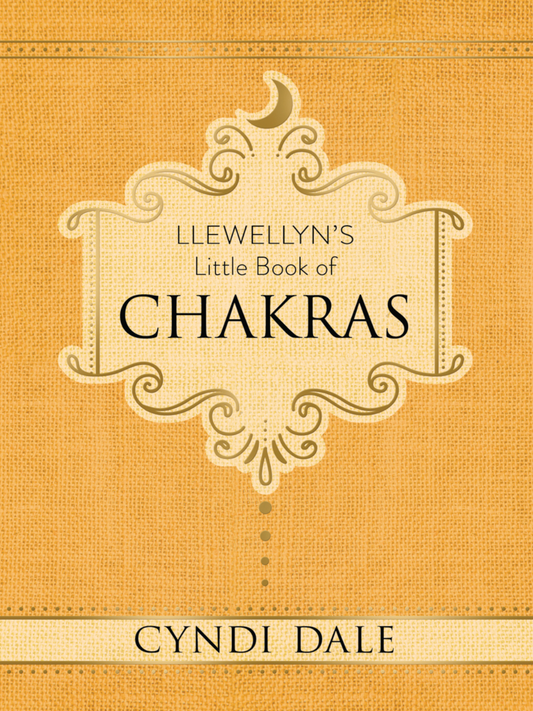Llewellyn's Little Book of Chakras by Cyndi Dale