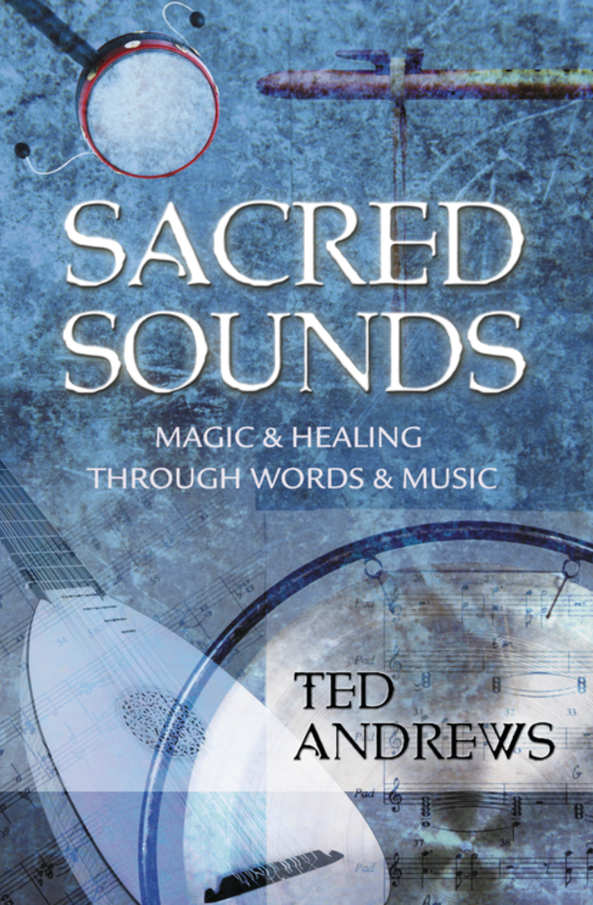 Sacred Sounds by Ted Andrews