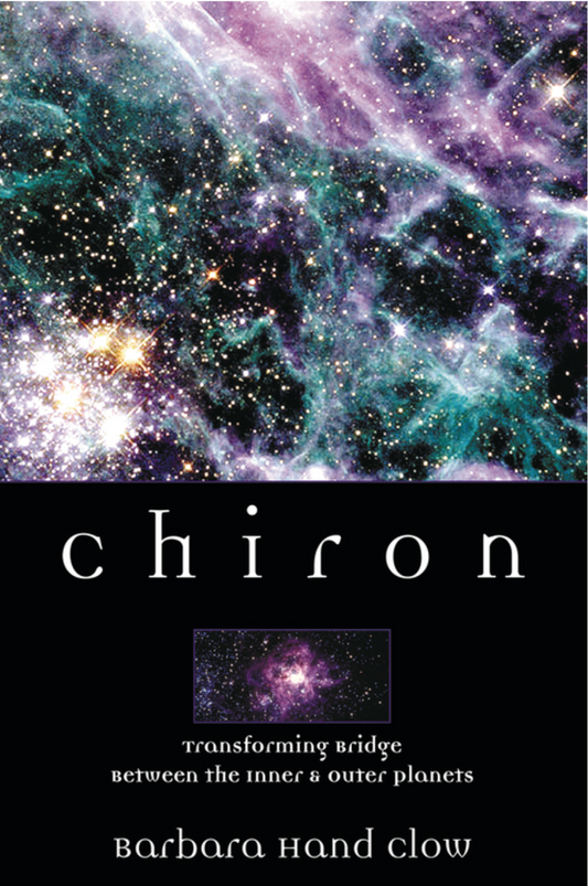 Chiron by Barbara Hand Clow