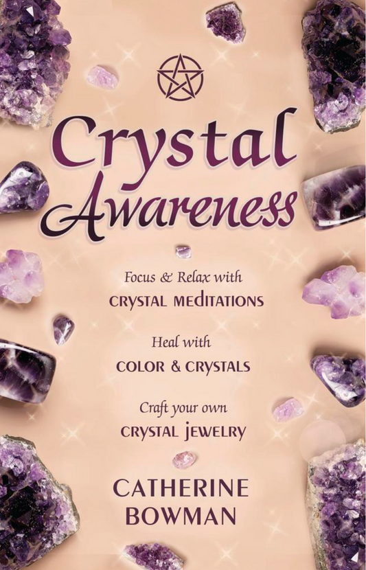 Crystal Awareness by Catherine Bowman