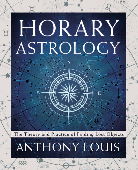 Horary Astrology : Plain and Simple by Anthony Louis