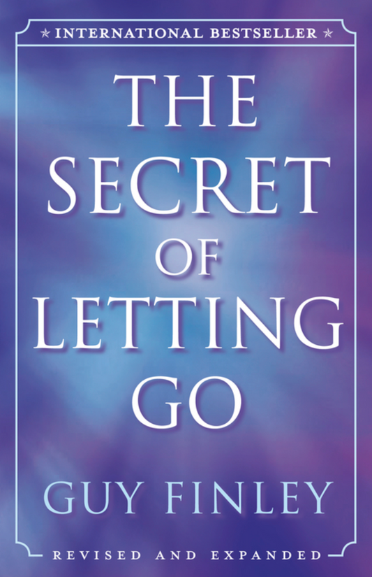 The Secret of Letting Go  by Guy Finley