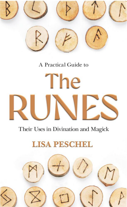 A Practical Guide to the Runes  by Lisa Peschel