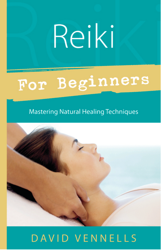 Reiki for Beginners by David Vennells