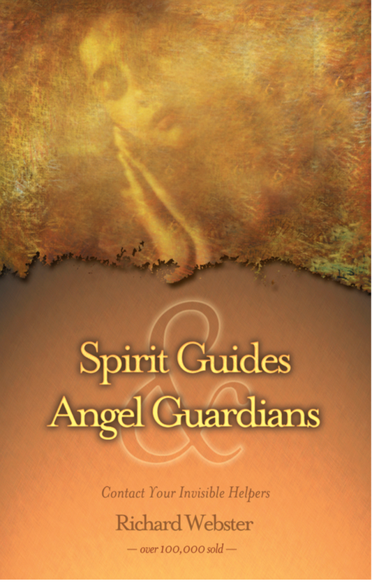 Spirit Guides & Angel Guardians by Richard Webster